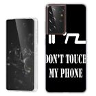 (Don't Touch My Phone)TPU phone case cover(Clear)for Samsung Galaxy S21 Ultra 5G