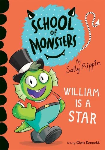 William Is a Star; School of Monsters - paperback, 9781684644827, Sally Rippin - Image 1 of 1