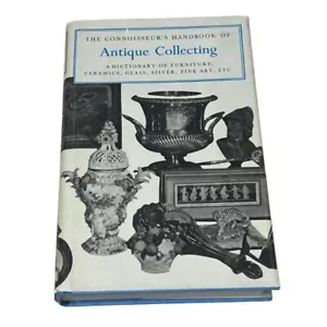 The Connoisseurs Handbook of Antique Collecting Helena Hayward Vintage 1960 - Imagen 1 de 6