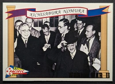 Kichisabura Nomura 1992 World War II WW2 Pacific Card #24 (NM) - Image 1 of 2