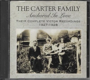 THE CARTER FAMILY........"ANCHORED IN LOVE".....1927-1928.....RARE OOP HTF CD - Picture 1 of 3