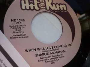 sharon mcmahan do i deserve it../when will love.. hit n run uk soul 45 - Picture 1 of 2