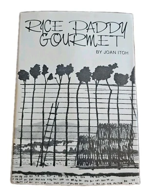 Rice Paddy Gourmet Joan Itoh 1st Printing 1976 Japan Times Kenji Tamura - Image 1 of 4