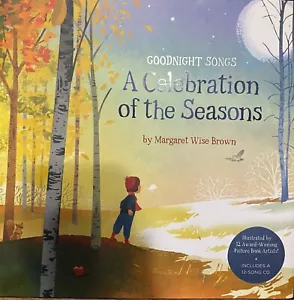 A Celebration of the Seasons: Goodnight Songs: Volume 2 by Brown, Margaret Wise - Picture 1 of 1