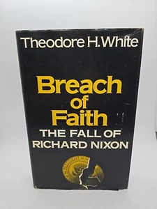 Glaubensbruch Der Fall von Richard Nixon, T.H. Weiß, 1. Auflage 1975 HC - Bild 1 von 4