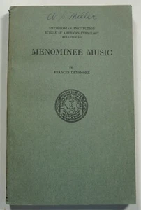 Menominee Musik 1932 Densmore Indianer Stammeskultur Religion Lieder Instrumente - Bild 1 von 6