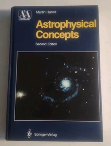ASTROPHYSICAL CONCEPTS 2nd Edition Hardcover Book By Martin D. Harwit. - Foto 1 di 11