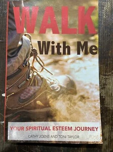 Walk With Me - Your Spiritual Esteem Journey by Cathy Joens And Toni Taylor - Picture 1 of 2