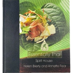 Essentially Thai Spirit House Helen Brierty & Annette Fear Cookbook Hardcover - Picture 1 of 3