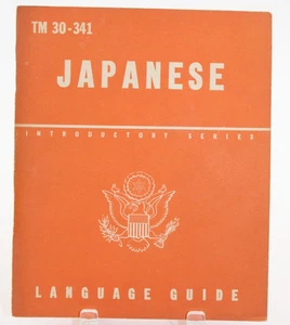 Japanese, A Guide To The Spoken Language: TM 30-341 War Dept 1943 - Bild 1 von 7