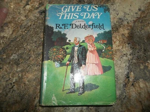 Give Us This Day by R.F. Delderfield Hardcover 1973 Novel Historical Fiction - Picture 1 of 12
