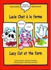 Lucy Cat At The Farm: Lucie Chat A La Ferme (English And French