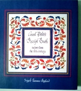 17TH CENTURY RECIPTS FROM COUNT PETER'S RECEIPT BOOK By Ingrid Larsson Haglund - Picture 1 of 1