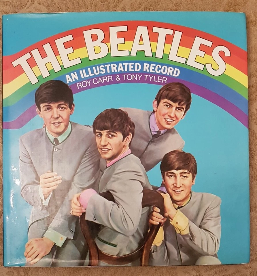 The Beatles An Illustrated Record -Rarer Hardback version - 1978 - Carr & Tyler - Image 1 of 4