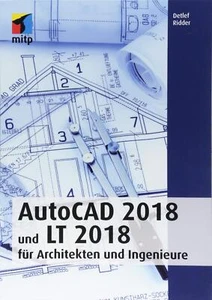 AutoCAD 2018 und LT 2018 für Architekten und Ingenieure (mitp Professional) Ridd - Bild 1 von 1