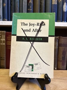 A. L. Barker  THE JOY-RIDE AND AFTER PB Scribners Rare! - Picture 1 of 18