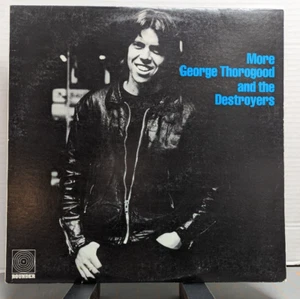 GEORGE THOROGOOD AND THE DESTROYERS - MORE - ROUNDER LP RB5 - Foto 1 di 6