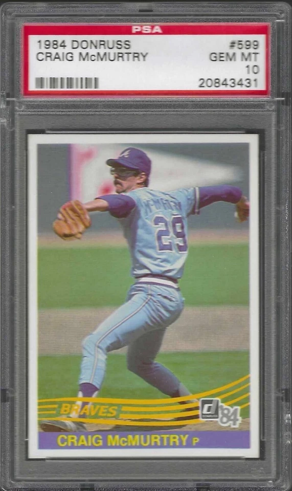 1984 Donruss Craig McMurtry # 599 PSA 10 Gem Mint Atlanta Braves - Image 1 of 1
