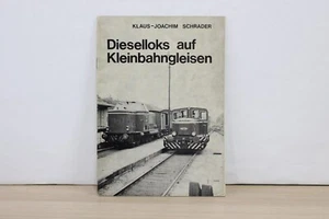 KATALOG CL4 DIESELLOKS AUF KLEINBAHNGLEISEN KLAUS-JOACHIM SCHRADER - Bild 1 von 4