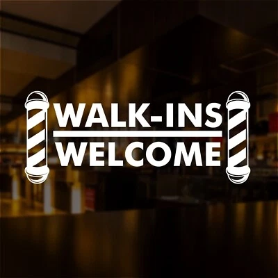 MONKEY PUZZLE GRAPHICS Walk-ins Welcome Window Wall Sign Vinyl Decal Sticker Walk Ins Barber Shop Hair