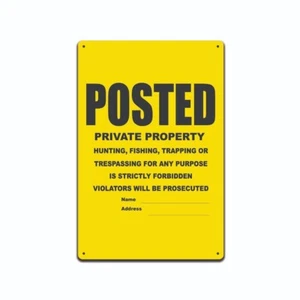 POSTED NO TRESPASSING PRIVATE PROPERTY SIGN 8" X 12" METAL SIGN MADE IN THE USA - Picture 1 of 5