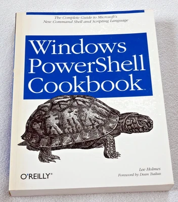 Windows PowerShell Cookbook / Complete Guide to Microsoft's New Command Shell - Bild 1 von 4
