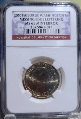 2007 George Washington Dollar NGC MS 65 Mint Error / Missing Edge Lettering - Image 1 of 2