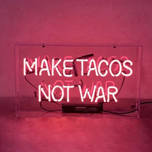 19"x15"Make Tacos Not War Neon Sign Light Bistro Bar Pub Wall Hanging Real Glass - Picture 1 of 3