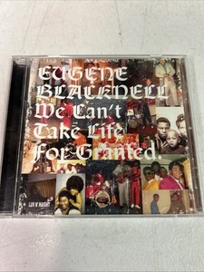 We Can't Take Life for Granted by Blacknell, Eugene (CD, 2007) - Foto 1 di 2