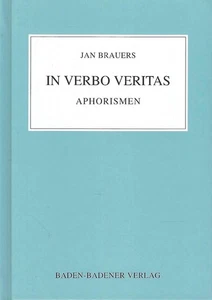 In Verbo Veritas - Aphorismen - Jan Brauers - Baden-Badener Verlag - Picture 1 of 3