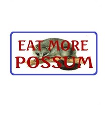 Funny Eat More Possum Refrigerator Magnet - Nice Large Size #117A
