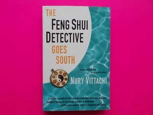 The Feng Shui Detective Goes South By Nury Vittachi **Rare First Edition - Picture 1 of 3