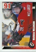 2003-04 Quebec Remparts (QMJHL) Mathieu Melanson autograph