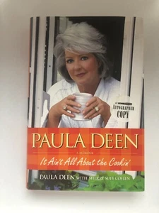 Paula Deen: It Ain't All About the Cookin'!—Signed 1st Ed., 1st Printing - Picture 1 of 8