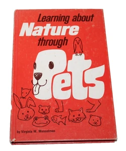 Learning About Nature Through Pets Virginia W. Musselman Hardcover 1971 - Foto 1 di 3