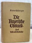 Gau Bayerische Ostmark : Land, Volk und Geschichte mit 128 Zeichnungen, K 162068
