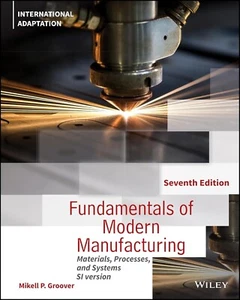 Fundamentals of Modern Manufacturing 7e by Mikell Groover International Edition - Imagen 1 de 1