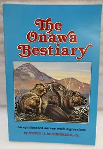 Das Onawa-Bestiarium "Eine meinungsvolle Umfrage mit Exkursen" Henry D. Sherrard Jr - Bild 1 von 12