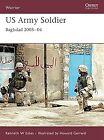 Us Army Soldier: Baghdad 2003-04: Occupation Of Baghdad (Warrior), Estes, Kennet