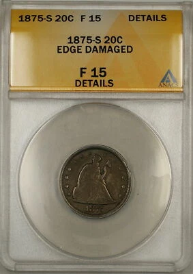 1875-S Seated Liberty Silver 20c Coin ANACS F-15 Details Edge Damaged (9) - Image 1 of 2