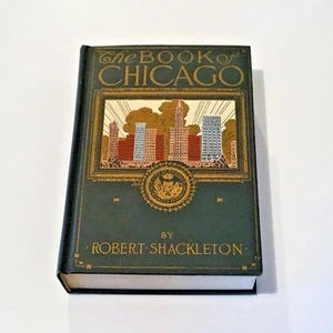 The Book of Chicago by Robert Shackleton (1920, Hardcover) - Picture 1 of 7