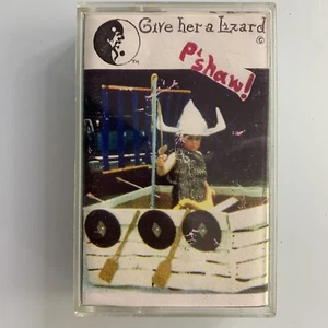 P'shaw Give Her A Lizard (Cassette) Indie 1991 - Picture 1 of 2