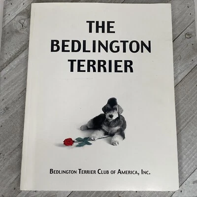 The Bedlington Terrier 1999 Manual Breed Info Champions Training Showing Ads  - Image 1 of 4