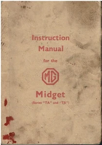 MG MIDGET TA TB SERIES 1936-40 FACTORY INSTRUCTION & MAINTENANCE MANUAL *REPRO* - Picture 1 of 1