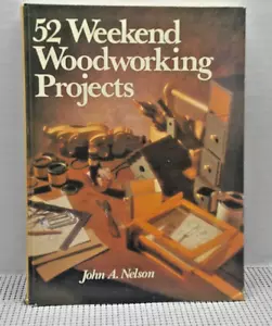 52 Wochenend-Holzbearbeitungsprojekte von John Nelson: gebraucht - Bild 1 von 14