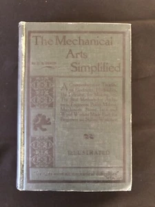 The Mechanical Arts Simplified 1897 DB Dixon Machinist Architect Railway Engine - Picture 1 of 17