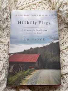 HILLBILLY ELEGY A Memoir of a Family & Culture in Crisis J. D. Vance 1st Edition - Picture 1 of 4