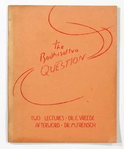 The Bodhisattva Question: Two Lectures by Dr. Elisabeth Vreede 1989 PB - Picture 1 of 3