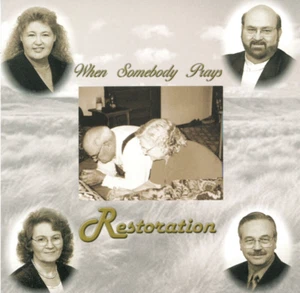 When Somebody Prays by Restoration (CD, 2001, Sounds of Gospel Kokomo IN) *VG* - Foto 1 di 4