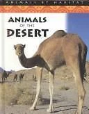 Animals of the Desert (Animals by Habitat) by Stephen Savage - Image 1 of 1